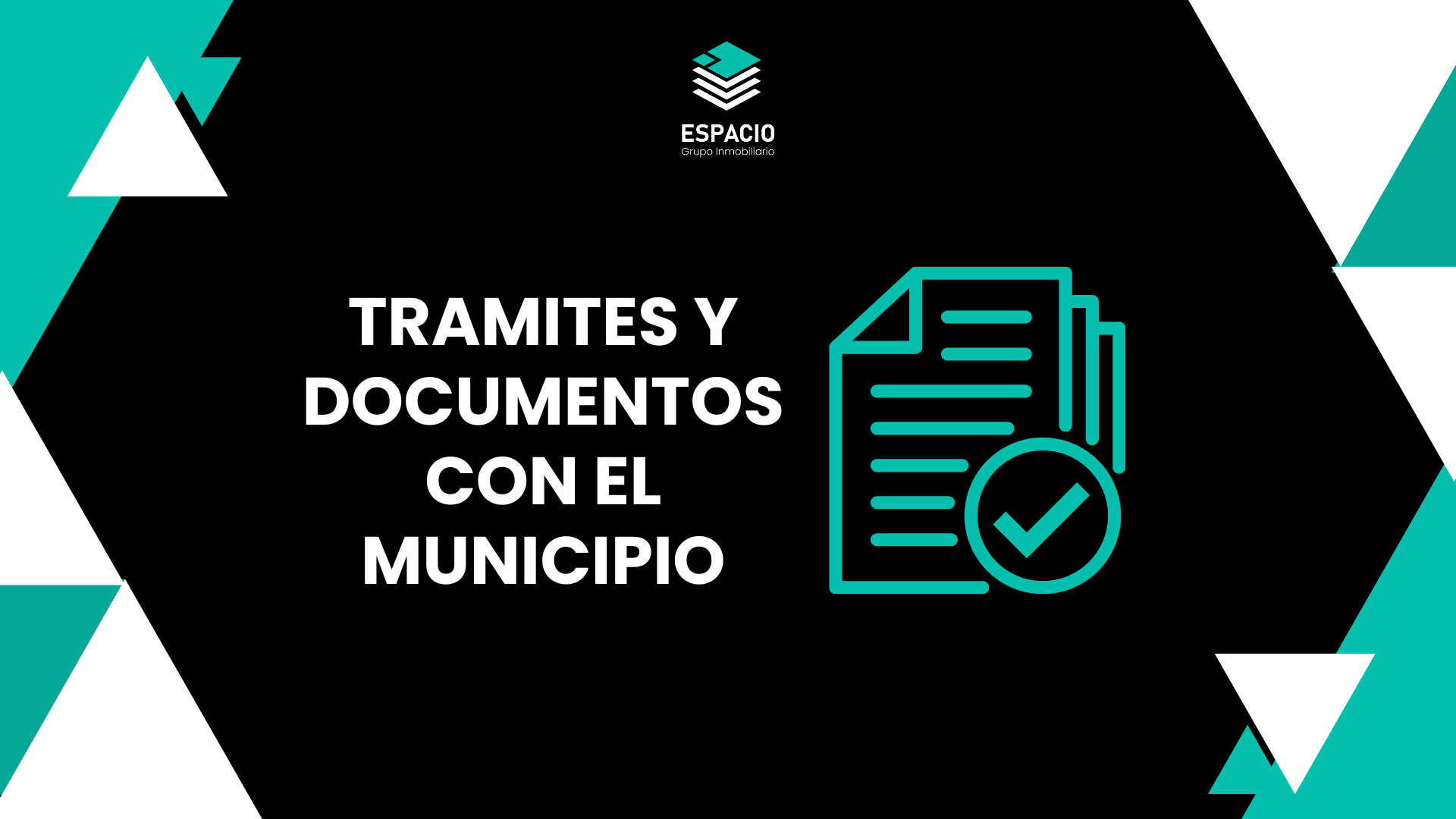 TRAMITES Y DOCUMENTACIÓN CON EL MUNICIPIO